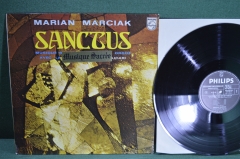 Винил, пластинка 1 lp. Sanctus, Мариан Марсьяк, Célébration Spirituelle. Marciak, Philips. 1975 г.