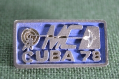 Значок "11-й фестиваль молодежи и студентов, Куба 78" (Cuba 78). Тяжелый металл. 1978 год, Куба.