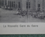 Старинная открытка "Новый вокзал в Каире". Nouvelle gare. Чистая. Начало XX века.