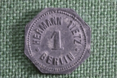 Нотгельд 1 вертмарка, Герман Титц, Германия. Wetr-marke, Berlin, Hermann Tietz