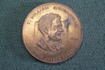 Медаль настольная "Вильям Браунфельд, Философия Jaycee Creed ". William Brownfield. 1946.