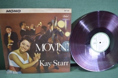 Пластинка виниловая "MOVIN ! Kay Starr". Кей Стар. Capitol. Винил красный, 1 lp.