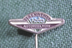 Знак значок "Eisenach Eisenacher". Автомобильный завод. Германия. 1960е.