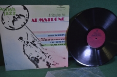 Пластинка, винил "Tribute to Armstrong". Польский джаз. Muza Stereo. 