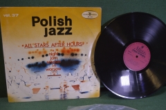 Пластинка, винил "Polish Jazz. All stars after hours". Джаз. Night Jam Session In Warsaw 1973. Muza.