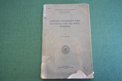 Книга старинная "Добыча Нефть". Вашингтон. США. 1925 год.