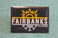 Знак, значок "Fairbanks, Alaska". Аляска. Цанга, тяжелый металл. #Z3