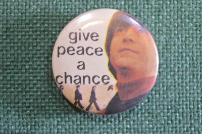 Знак, значок "Дай Миру шанс, Битлз. Give peace a chance, The Beatles". #Z3