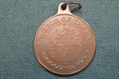 Медаль "A World of Thanks". Поздравление от центра гражданских инициатив, Сан-Франциско. США.