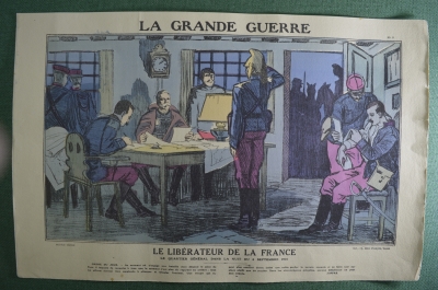 Цветная литография времен Первой мировой войны. "Le liberatiur de la France". Франция.